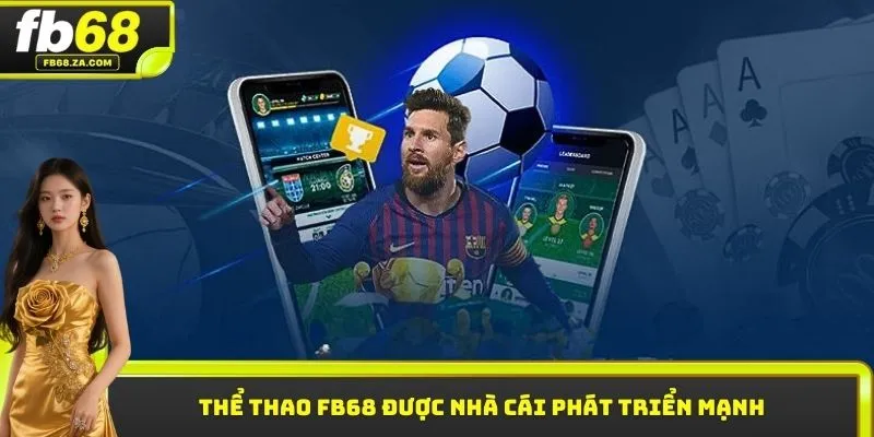 Thể thao FB68 được nhà cái phát triển mạnh
